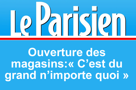 Le Parisien – 21/03/2021 : Ouverture des magasins:« C’est du grand n’importe quoi »