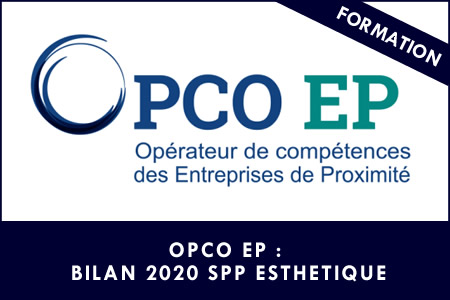 OPCO EP: BILAN SPP ESTHETIQUE 2020
